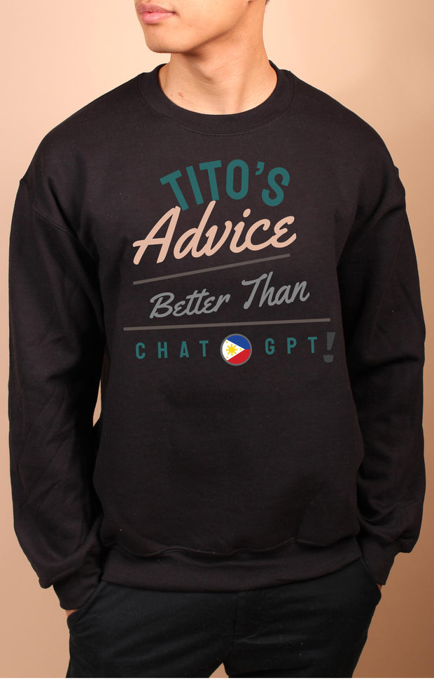 Tito's Advice - Better Than Chat GPT-  Unisex Adult Crewneck Sweatshirt - Black