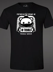 Partner in Crime #1 THE TROUBLE MAKER - Unisex T-shirt - Black