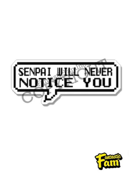Senpai Will Never Notice You Speech (Pixel) Vinyl Sticker