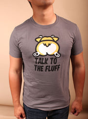 Talk to the Fluff Corgi Unisex T-Shirt - Gray