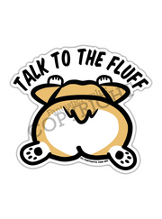 Talk to the Fluff Corgi Peeking Vinyl Sticker